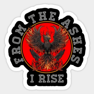 Pheonix from the ashes Sticker